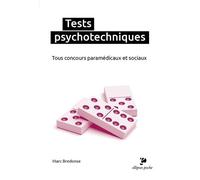 Tests Psychotechniques - Tous Concours Paramédicaux Et Sociaux