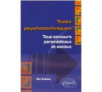 Tests psychotechniques. Tous concours paramédicaux et sociaux Marc Bredonse (Auteur)