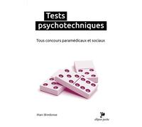 Tests psychotechniques Tous concours paramédicaux et sociaux - Marc Bredonse - Ellipses - Poche - Scolaire / Universitaire