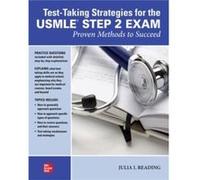 TestTaking Strategies for the USMLE STEP 2 Exam Proven Methods to Succeed by Julia I. Reading Julia I. Reading (Auteur)