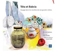 Téta et Babcia: Voyage dans les recettes de nos grands-mères