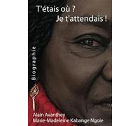 T'étais où ? Je t'attendais !