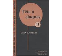Tête à claques - Jean Lambert - Lansman Eds - broché - Théâtre jeunesse