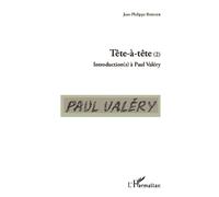 Tête-à-tête (2) Introduction(s) à Paul Valéry - Jean-Philippe Biehler - L'harmattan - broché - Essai