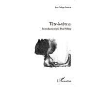 Jean-Philippe Biehler – Tête-à-tête (Tome 3) : Introduction(s) à Paul Valéry – Broché (Occasion)