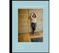 Tête-à-Tête: A Storytelling Journey Through Yoga & Pilates: Shahinaz El Ramly