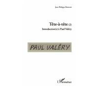 Tête-À-Tête - Introduction(S) À Paul Valéry Tome 2