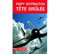 Tête brulée, ma véritable histoire