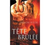 Tete Brulee Translation by Damon Suede Damon Suede (Auteur)