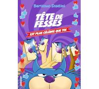 Tête de Fesses est plus célèbre que toi