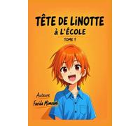 Tête de Linotte: à l'école