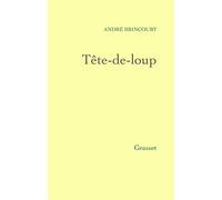 Tête-de-loup - André Brincourt - Grasset - broché - Essai