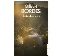 Tête de lune Gilbert Bordes (Auteur)