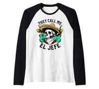 Tête de Mort Mexicaine Sombrero Call Me El Jefe Cinco de Manche Raglan