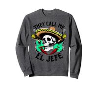 Tête de Mort Mexicaine Sombrero Call Me El Jefe Cinco de Sweatshirt