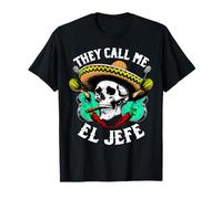 Tête de Mort Mexicaine Sombrero Call Me El Jefe Cinco de T-Shirt