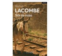 Tête de mules - Michel Lacombe - Deboree Eds - broché - Roman