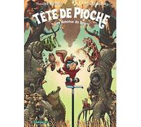 Tête de Pioche - Tome 1 - Les Bébêtes du Bayou