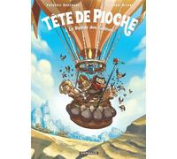 Tête de Pioche - Tome 2 - Le Bipède des Collines - Giovanni Rigano - Dargaud - cartonné - Bande dessinée jeunesse