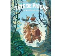Tête de Pioche - Tome 3 - Les Merveilles du Yucatán