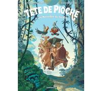 Tête de Pioche - Tome 3 - Les Merveilles du Yucatán - Giovanni Rigano - Dargaud - cartonné - Bande dessinée jeunesse