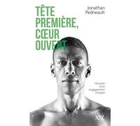 Tête première, coeur ouvert: Confessions d'un politicien