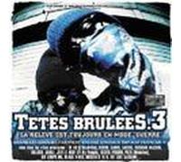 Têtes Brulées 3