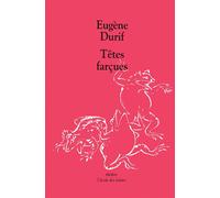 Têtes farçues - Eugène Durif - Ecole Des Loisirs - broché - Théâtre