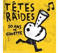 Têtes Raides – 20 Ans de Ginette – Warner Music