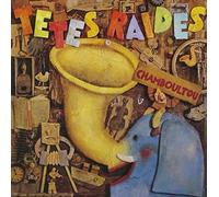 Tetes Raides - Chamboultou [Import]