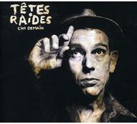 Tetes Raides - L'an Demain [Import]