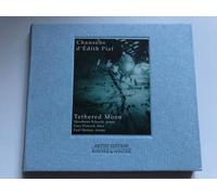Tethered, Moon - Piaf : Chansons