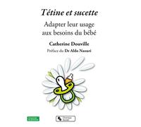 Tétine, adapter son usage au besoin du bébé