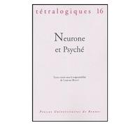 Tétralogiques N° 16, 2004 - Neurone Et Psyché