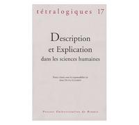 Tétralogiques N° 17, 2006 - Description Et Explication Dans Les Sciences Humaines