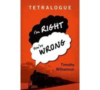 Tetralogue: I'm Right, You're Wrong