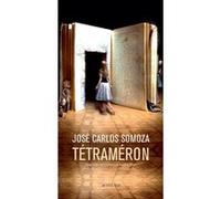 Tétraméron José Carlos Somoza (Auteur), Marianne Millon (Traduction)