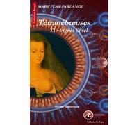 Tétranébreuses Tome 1 - Agnès Sorel