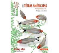 Tetras americains vol, 2 Volume 2 - Philippe Chevoleau - Animalia - broché - Guide