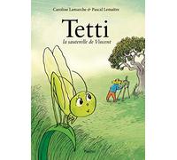 Tetti, la sauterelle de Vincent