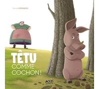 Têtu comme cochon !