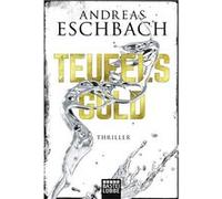 Teufelsgold | Andreas Eschbach Andreas EschbachAndreas Eschbach (Auteur)