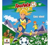 Teufelskicker – Folge 107: Ganz Oben! – CD