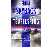 Teufelsring: Ein Fall für Fredrika Storm | Spannender Scandi-Crime: 'Frida Skybäck wird immer besser.' Mattias Edvardsson
