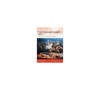 Teutoburg Forest Ad 9: The Destruction of Varus and His Legions McNally, Michael (Auteur)