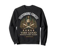 Teutoburg Serait très Content d'y Retourner Arminius Sweatshirt