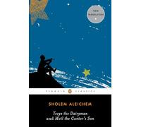 Tevye the Dairyman and Motl the Cantor's Son, Penguin Classics Series Sholem Aleichem (Auteur)