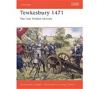 Tewkesbury 1471, Campaign, 131 Christopher Gravett (Auteur)