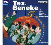 Tex Beneke & Glen Miller Orche - Five Minutes More-a Tribute