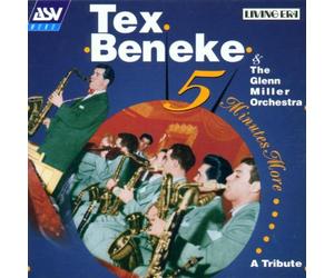 Tex Beneke & Glen Miller Orche - Five Minutes More-a Tribute